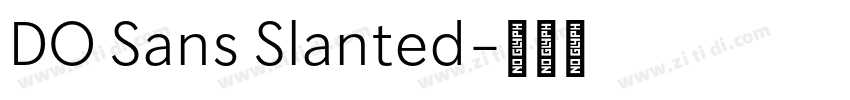 DO Sans Slanted字体转换